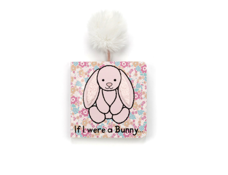 If I Were a Bunny Board Book